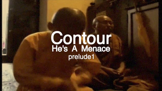 Contour - He's A Menace