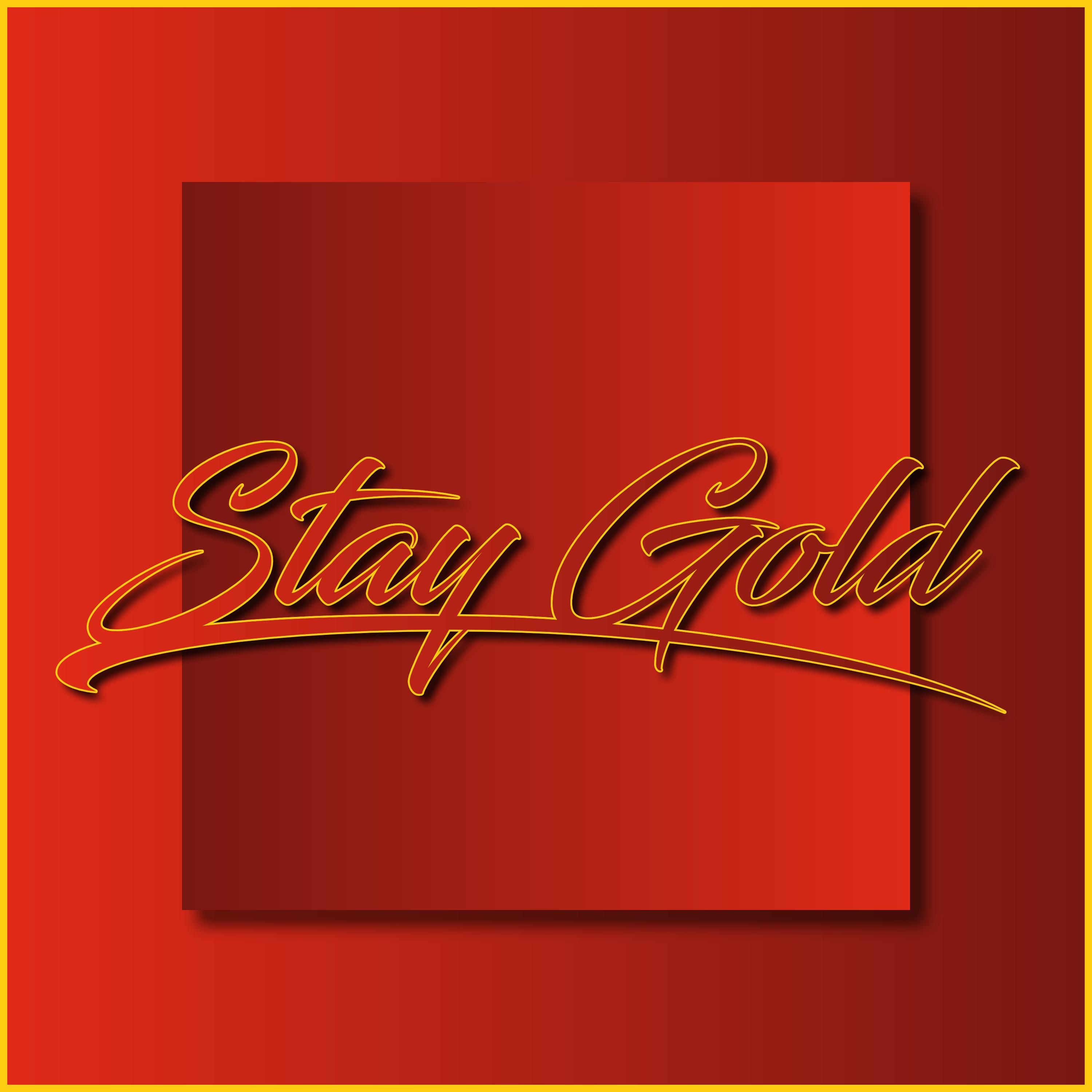 Stay Gold
